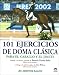Book 101 Ejercicios De Doma Clasica: Para El Caballo Y El Jinete