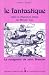 Le fantastique dans la litterature latine du Moyen-Age: La navigation de saint Brenda...
