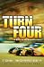 Turn Four: A Novel of the Superspeedways