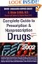 Complete Guide to Prescription & Nonprescription Drugs, 2002
