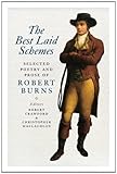 The best laid schemes : selected poetry and prose of Robert Burns