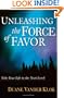 Unleashing the Force of Favor: Take Your Life to the Next Level