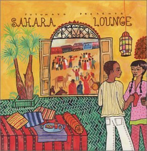 CD-Charts  Music : Putumayo Presents: Sahara Lounge