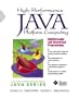 High-Performance Java Platform Computing: Multithreaded and Networked Programming