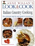 Anne Willan's look & cook : Italian country cooking