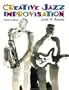 Creative Jazz Improvisation (3rd Edition)