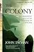 The Colony: The Harrowing True Story of the Exiles of Molokai