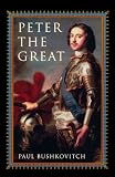 Peter the Great (Critical Issues in World and International History)