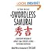The Swordless Samurai: Leadership Wisdom of Japan's Sixteenth-Century Legend---Toyotomi Hideyoshi