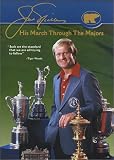Jack Nicklaus - His March Through the Majors