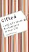 Gifted: 1,000 Gift Ideas for Everyone in Your Life