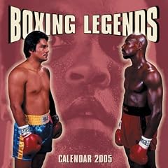 Boxing Legends Calendar 2005 (Calendar)