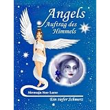 Ein tiefer Schmerz (Angels - Auftrag des Himmels)von "Siemaja Sue Lane"