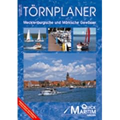 T�rnplaner Mecklenburgische und M�rkische Gew�sser. Hafenhandbuch und Reisef�hrer f�r T�rns zwischen Elbe und Oder
