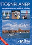 T�rnplaner Mecklenburgische und M�rkische Gew�sser. Hafenhandbuch und Reisef�hrer f�r T�rns zwischen Elbe und Oder