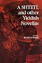 A Shtetl and Other Yiddish Novellas