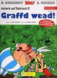 Asterix Mundart Geb, Bd.35, Graffd wead!: Asterix auf bairisch 3: Bd 35