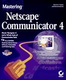 Mastering Netscape Communicator