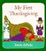 My First Thanksgiving (Boardbook)