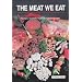 Meat We Eat, The (14th Edition)