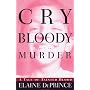 Cry Bloody Murder:: A Tale of Tainted Blood