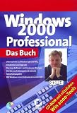 Produkt-Bild: Windows 2000 Professional. Das Buch. Das praxisnahe Nachschlagewerk. Der optimale Einsatz