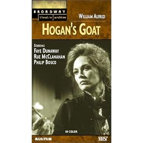 Hogan's Goat (Broadway Theatre Archive) [VHS]