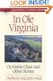 In Ole Virginia: Or, Marse Chan and Other Stories (Southern Classics Series)