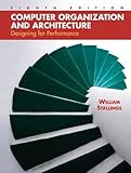 Computer organization and architecture : designing for performance
