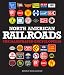 North American Railroads: The Illustrated Encyclopedia
