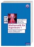 Mathematik für Ingenieure 1. Lineare Algebra, Analysis - Theorie und Numerik