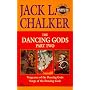 Dancing Gods: Part Two (Vengeance of the Dancing Gods & Songs of the Dancing God s) (The Dancing Gods , Part 2)
