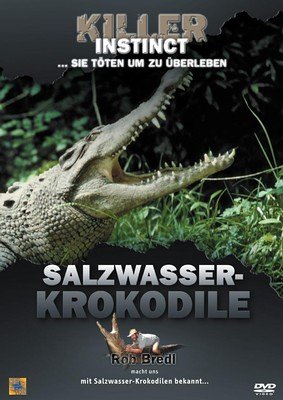 Killer Instinct - Salzwasserkrokodile