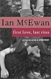 First Love, Last Rites: Stories (Vintage International)