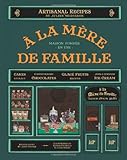 À La Mère de Famille : the book of recipes