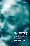 Relativity: Special, General, and Cosmological