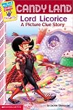 Candyland: Lord Licorice: A Picture Clue Story