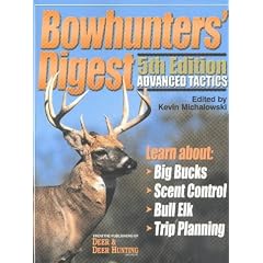 Bowhunters' Digest: Advanced Tactics (Bowhunters' Digest)