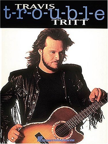 Travis Tritt - T-R-O-U-B-L-E