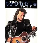 Travis Tritt - T-R-O-U-B-L-E book cover