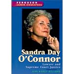 Sandra Day O'Connor: Lawyer and Supreme Court Justice (Ferguson Career Biographies) book cover