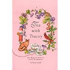 Tea With Tracey by Tracey Caswell and Sheila Semos