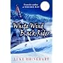 White Wind, Black Rider