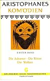 Kom&ouml;dien - Bd - 1: Die Acharner - Die Ritter - Die Wolken - Aristophanes, Ludwig Seeger