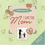 Cover of I Love You, Mom with CD by  1404185844