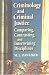 Book Criminology and Criminal Justice: Comparing, Contrasting, and Intertwining Disciplines