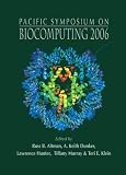 Biocomputing 2006: Proceedings of the Pacific Symposium, Maui, Hawaii 3-7 January 2006