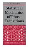 Statistical Mechanics of Phase Transitions (Oxford Science Publications)