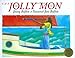 Books : The Jolly Mon: Book and Musical CD