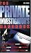 The Private Investigator's Handbook: How to Find Out Almost Anything About Almost Anybody and Stop Them Finding Out About You (Paperback)